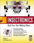Insectronics : Build Your Own Walking Robot